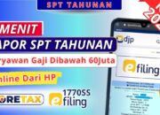 Cara Lapor SPT Tahunan Karyawan Penghasilan di Bawah 60 Juta E-Filing 1770SS