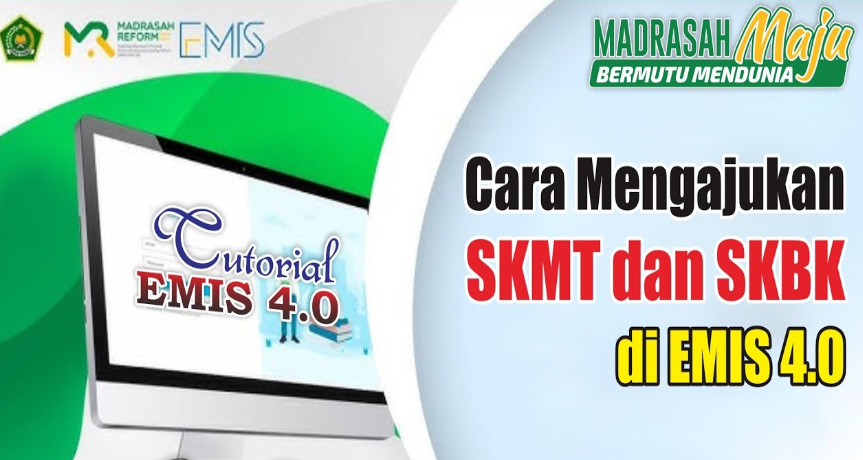 Terbaru! Cara Mengajukan SKMT dan SKBK di EMIS 4.0