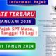 Batas Bayar Setor Pajak SPT Berubah Bukan Tanggal 10