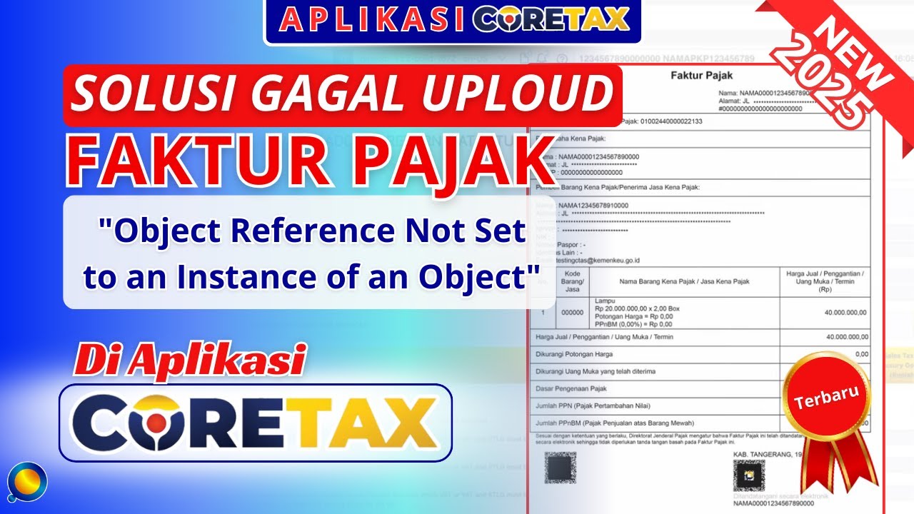 Solusi Gagal Upload Faktur Pajak: Object Reference Not Set to an Instance of an Object di Coretax