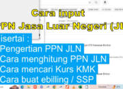 Cara Input PPN Jasa Luar Negeri (PPN JLN) di Aplikasi Faktur Pajak