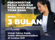 Faktur Pajak Masukan Kembali Bisa Dikreditkan Maksimal 3 Bulan di Aplikasi Coretax