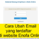 Cara Ubah Email yang Terdaftar di Web Enofa Online Terbaru