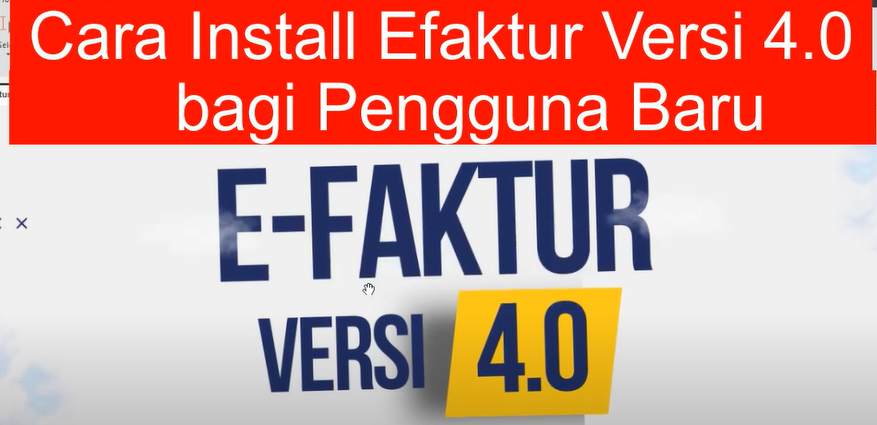 Cara Install Efaktur Versi 4.0 bagi Pengguna Baru 2025