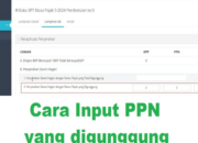 Cara Input PPN yang Digunggung Tanpa Aplikasi e-Faktur