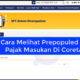 Cara Melihat Prepopulated Pajak Masukan PIB di Coretax