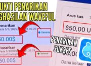 Review Bukti Penarikan Penghasilan dari Apk Waveful Viral 2025